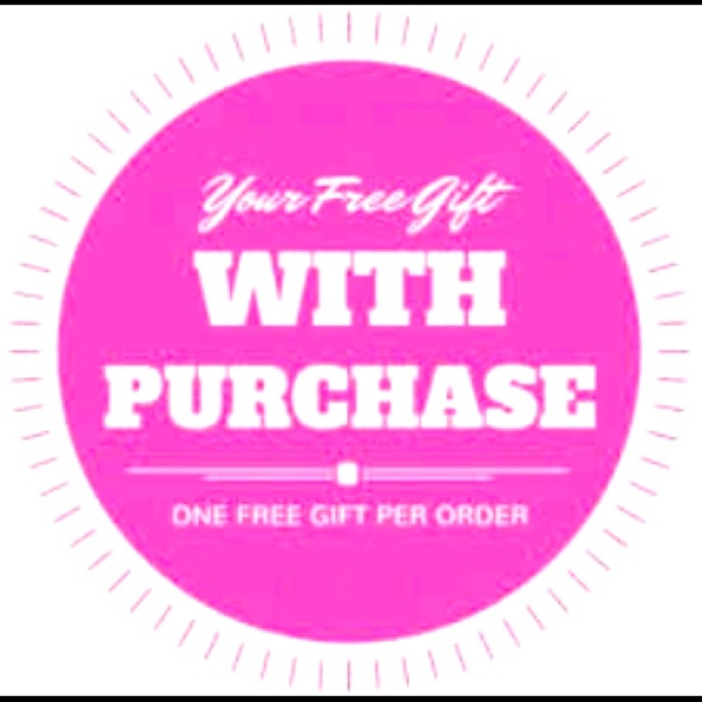 Free gift with all purchases…. The more you purchase the better the gift.